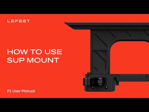 LEFEET P1  / P1 XR SUP Mount