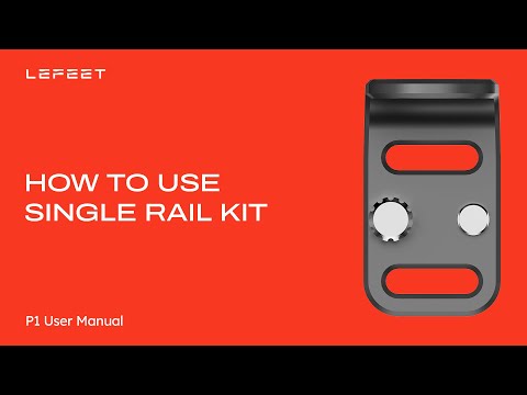 LEFEET P1  / P1 XR Single Hand Rail Kit